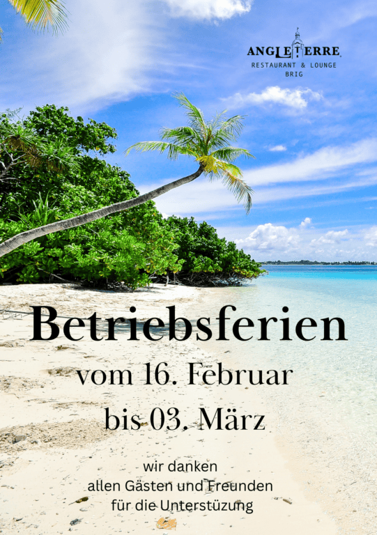 Betriebsferien vom 16. Februar bis 03. März bleibt unser Restaurant geschlossen.